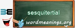 WordMeaning blackboard for sesquitertial